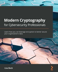 Abbildung von: Modern Cryptography for Cybersecurity Professionals - De Gruyter
