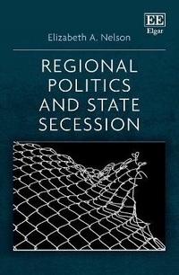 Bild: Regional Politics and State Secession - Edward Elgar Publishing