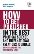 Cover: How to Get Published in the Best Political Science and International Relations Journals - Edward Elgar Publishing
