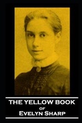 Cover: The Yellow Book of Evelyn Sharp - Miniature Masterpieces