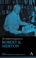 Cover: The Anthem Companion to Robert K. Merton - Anthem Press