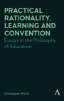 Cover: Practical Rationality, Learning and Convention - Anthem Press