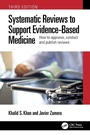 Cover: Systematic Reviews to Support Evidence-Based Medicine - CRC Press