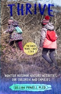 Cover: Thrive Winter Outdoor Nature Activities for Children and Families - Orla Kelly Self Publishing Services