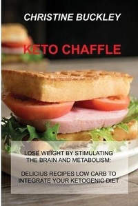 Enlarge image Cover: Keto Chaffle - Christine Buckley
