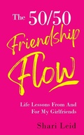 Cover: The 50/50 Friendship Flow - Capucia Publishing