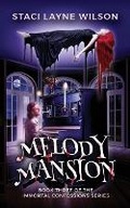 Cover: Melody Mansion - Third Street Press