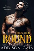 Cover: Born to be Bound (Alpha's Claim (Italiano), #1) - Alpha's Claim (Italiano)
