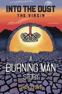 Abbildung von: Into the Dust - Jack Lyons Author, LLC