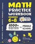 Cover: Math Practice Workbook Grades 6-8 - Brain Hunter Prep