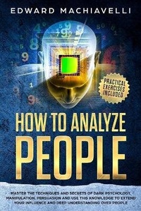 Abbildung von: How To Analyze People - Edward Machiavelli