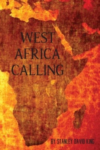 Abbildung von: West Africa Calling - Ahelia Publishing, Inc.