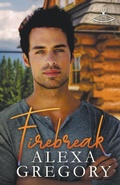 Cover: Firebreak - Alexa Gregory