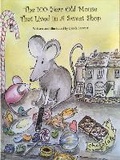 Cover: The 100-Year-Old Mouse That Lived In A Sweet Shop 2021 - Dorset Daisy Book Publishing