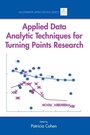 Cover: Applied Data Analytic Techniques For Turning Points Research - Routledge