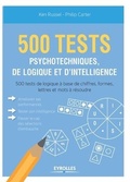 Cover: 500 test psychotechniques, de logique et d'intelligence - Eyrolles Group