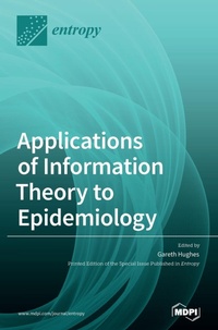Enlarge image Cover: Applications of Information Theory to Epidemiology - MDPI AG