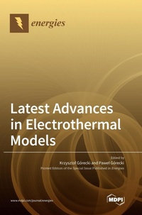 Enlarge image Cover: Latest Advances in Electrothermal Models - MDPI AG