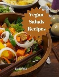 Abbildung von: Vegan Salad Recipes, Salads That Inspire - Asan Sorina