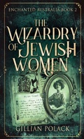 Cover: The Wizardry Of Jewish Women - Next Chapter