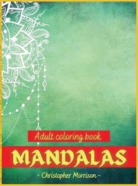 Enlarge image Cover: MANDALAS Adult coloring book - Manuel Constantin Matei