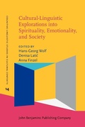 Cover: Cultural-Linguistic Explorations into Spirituality, Emotionality, and Society - John Benjamins Publishing Company
