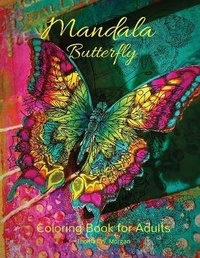 Abbildung von: Mandala Butterfly Coloring Book for Adults - Thomas W. Morgan