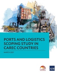 Abbildung von: Ports and Logistics Scoping Study in CAREC Countries - Asian Development Bank