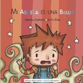Cover: Mi Abuela Es Una Bruja - 978-987-25708-8-0