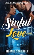 Cover: Sinful Love: Finding Love in the Wrongest of Places - Sinful Love