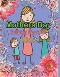 Cover: Mothers Day Coloring Book For Kids - Amazon Digital Services LLC - Kdp Print Us