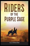 Cover: Riders of the Purple Sage Illustrated - Amazon Digital Services LLC - Kdp Print Us