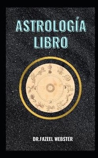 Abbildung von: Libro de Astrologia - Amazon Digital Services LLC - Kdp Print Us