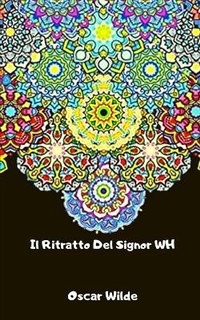 Enlarge image Cover: Il Ritratto Del Signor WH - Amazon Digital Services LLC - Kdp Print Us
