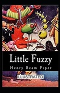 Cover: Little Fuzzy Illustrated - Amazon Digital Services LLC - Kdp Print Us
