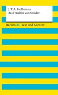 Cover: Das Fr&auml;ulein von Scuderi. Textausgabe mit Kommentar und Materialien - Reclam