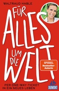 Cover: F&uuml;r alles um die Welt - DuMont Reiseverlag
