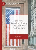 Cover: The New American Poetry and Cold War Nationalism - Palgrave Macmillan