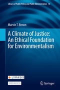 Cover: A Climate of Justice: An Ethical Foundation for Environmentalism - Springer