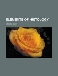 Enlarge image Cover: Elements of Histology - Rarebooksclub.com