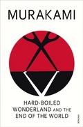 Cover: Hard-Boiled Wonderland and the End of the World - Vintage