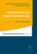 Cover: Dolmetschen als Dienst am Menschen - Narr Francke Attempto