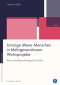 Cover: Umz&uuml;ge &auml;lterer Menschen in Mehrgenerationen-Wohnprojekte - Verlag Barbara Budrich