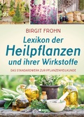 Cover: Lexikon der Heilpflanzen und ihrer Wirkstoffe: Das Standardwerk der Pflanzenheilkunde - Nikol