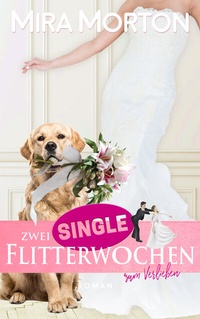 Abbildung von: Zwei Singleflitterwochen zum Verlieben - PINK CROWN Edition
