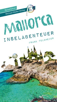 Abbildung von: Mallorca Inselabenteuer Reiseführer Michael Müller Verlag - Michael Müller Verlag