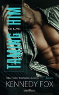 Cover: Taming Him - River und Alex - Sieben-Verlag