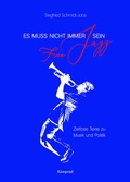 Cover: Es muss nicht immer Free Jazz sein - E. Reinhold Verlag