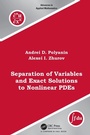 Cover: Separation of Variables and Exact Solutions to Nonlinear PDEs - Chapman & Hall/CRC