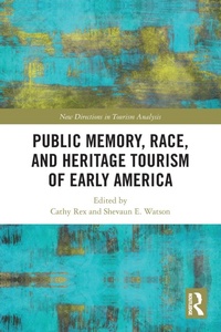 Abbildung von: Public Memory, Race, and Heritage Tourism of Early America - Routledge